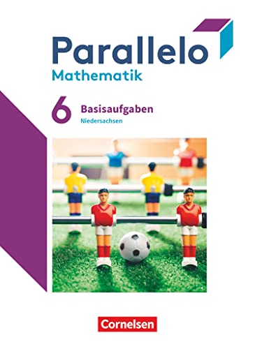 Parallelo - Niedersachsen - 6. Schuljahr: Basisaufgaben zum Schulbuch von Cornelsen Verlag GmbH